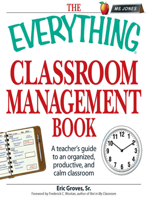 Title details for The Everything Classroom Management Book by Eric Groves - Available